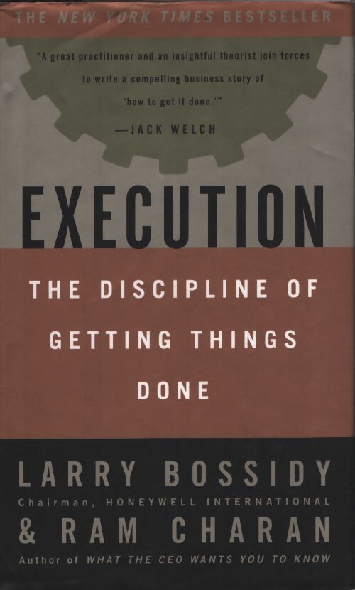 Execution : The discipline of getting things done - Larry Bossidy - Livre