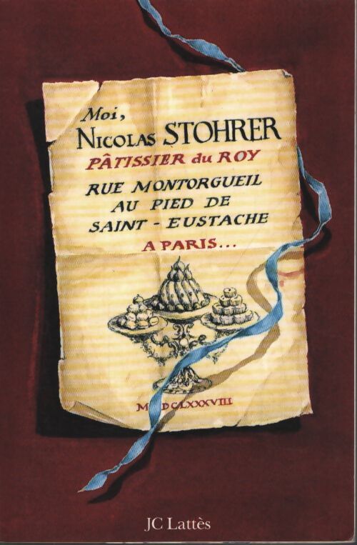 Moi Nicolas stohrer pâtissier du roy - Henri Duthu - Livre