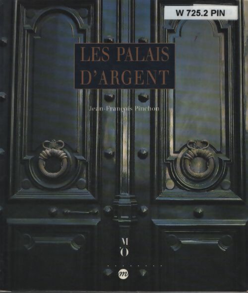 Les palais d'argent - Pinchon Jean-François - Livre