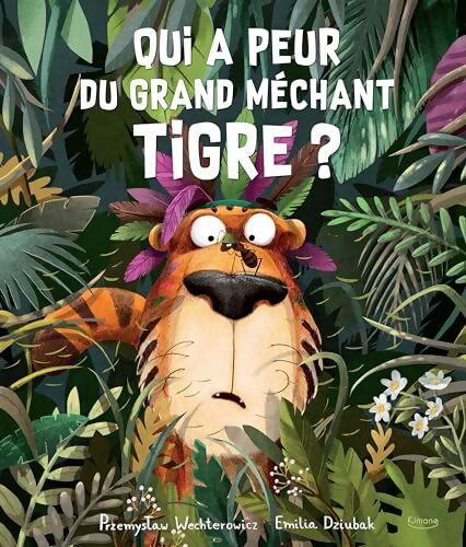 Qui a peur du grand méchant tigre ? - Przemystaw Wetchterowicz - Livre