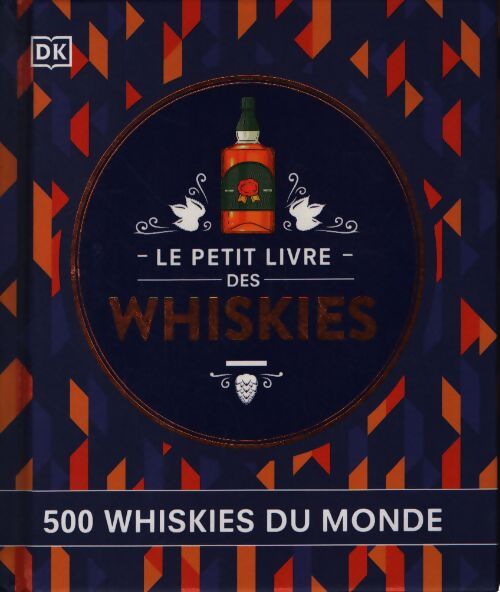 Le petit livre des whiskies - Collectif - Livre