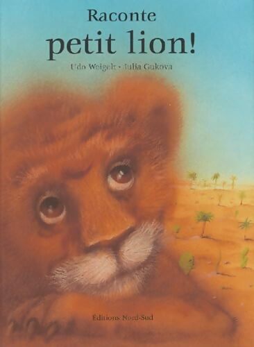 Raconte petit lion ! - Julia Gukova - Livre