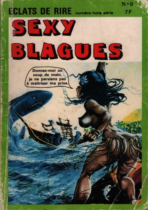 Eclats de rire n°9 hors serie : Sexy blagues. - Collectif. - Livre