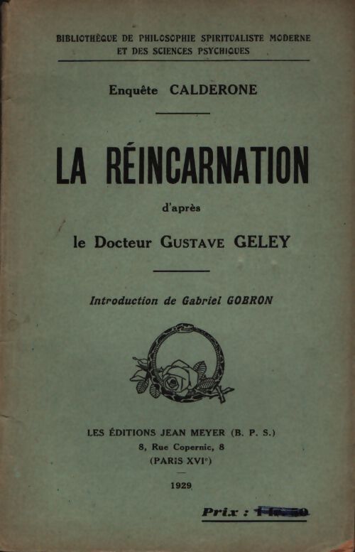 Enquête calderone. La réincarnation - Gustave Geley - Livre