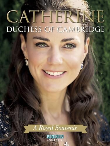 Catherine : Duchess of Cambridge - Annie Bullen - Livre