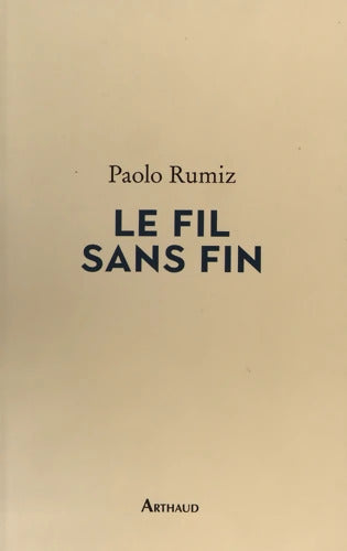 Le Fil sans fin : Voyage jusqu'aux racines de l'Europe - Paolo Rumiz - Livre