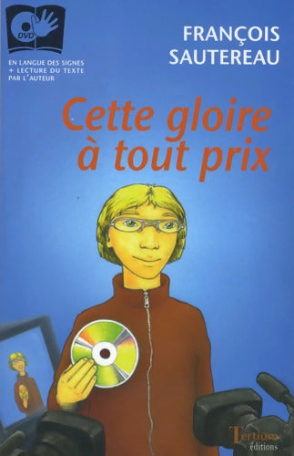 Cette gloire à tout prix - François Sautereau - Livre