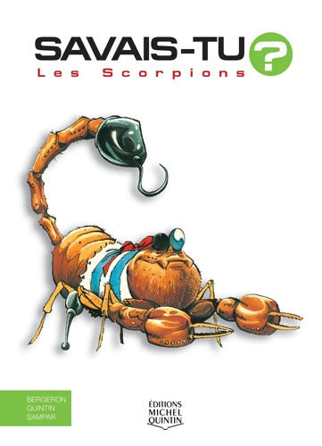 Savais-tu - Les scorpions - Alain M. Bergeron - Livre