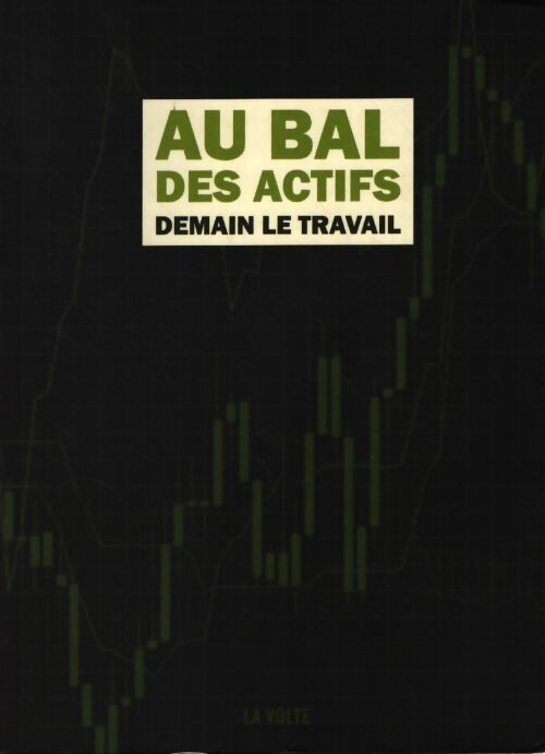 Au bal des actifs : Demain le travail - Anne Adàm - Livre