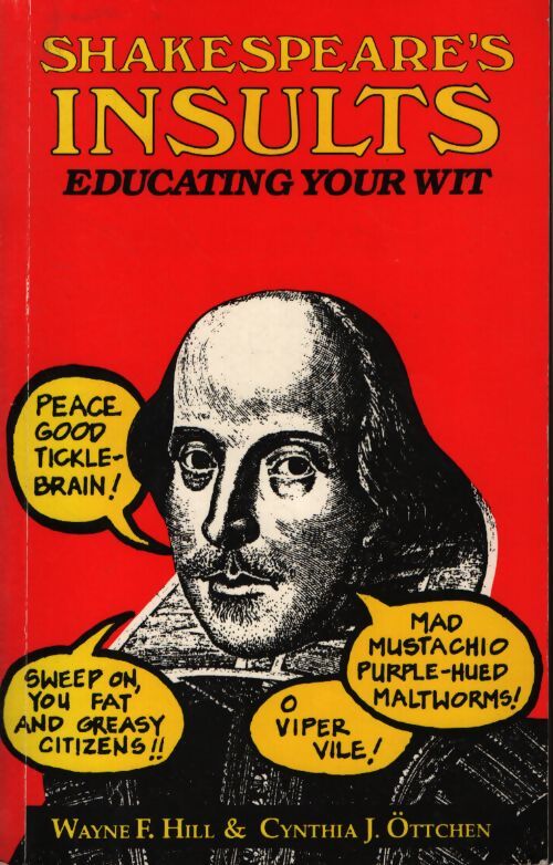 Shakespeare's insults - Wayne.F Hill - Livre