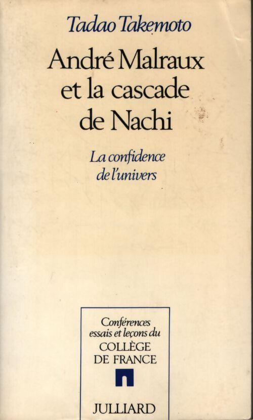 André malraux et la cascade de nachi - Tadao Takemoto - Livre
