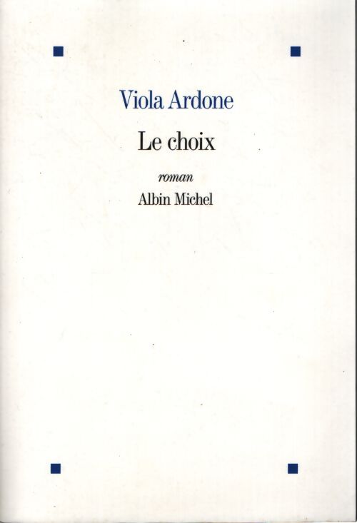 Le choix - Viola Ardone - Livre