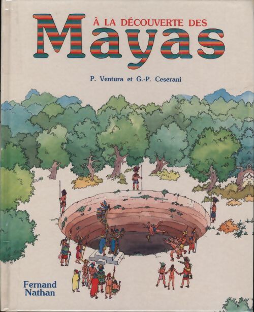 A la découverte des Mayas - P. Ventura - Livre
