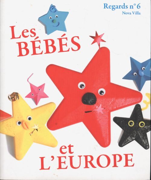 Regards n°6 : Les bébés et l'Europe - Collectif - Livre