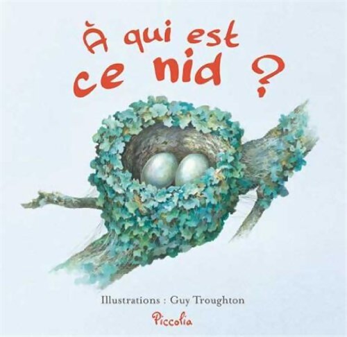 A qui est ce nid ? - Guy Troughton - Livre