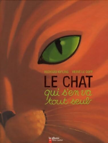 Le chat qui s'en va tout seul - Rudyard Kipling - Livre