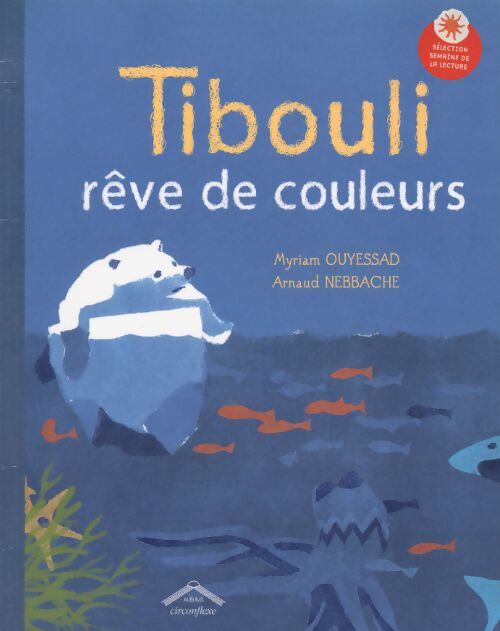 Tibouli rêve en couleur - Myriam Ouyessad - Livre
