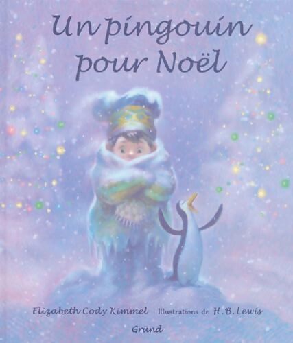Un pingouin pour Noël - Elizabeth Cody Kimmel - Livre