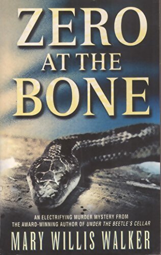 Zero at the bone - Mary Willis Walker - Livre