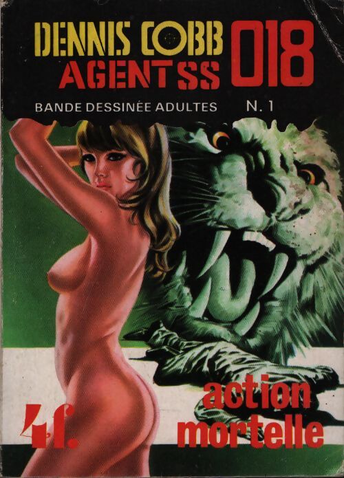 Dennis Cobb agent SS 018 n°1 : Action mortelle - Collectif - Livre