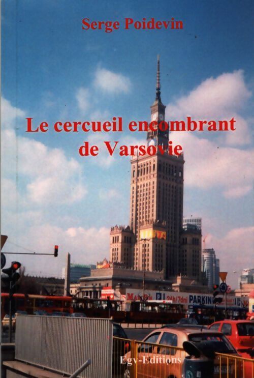 Le cercueil encombrant de Varsovie - Serge Poidevin - Livre