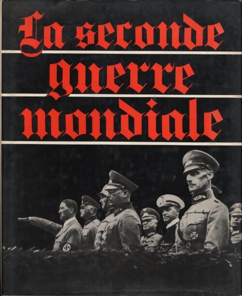 La seconde guerre mondiale - Gilbert Badia - Livre