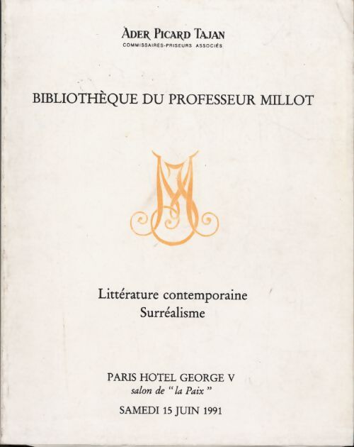 Bibliothèque du professeur Millot - littérature contemporaine - surréalisme - Ader Picard Tajan - Livre