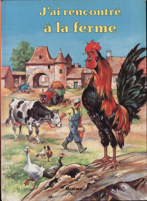 J'ai rencontré à la ferme - Pierre Couronne - Livre