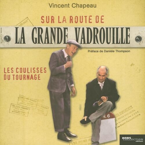 Sur la route de la grande vadrouille - Vincent Chapeau - Livre