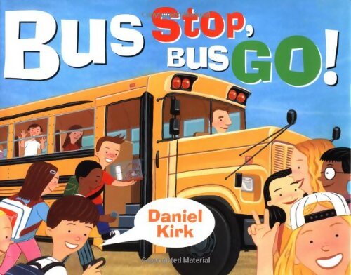 Bus stop bus go - Daniel Kirk - Livre