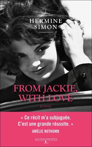 From Jackie with love - Hermine Simon - Livre