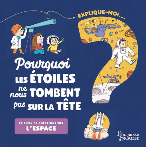 Explique moi - L'Espace - Sophie De Mullenheim - Livre