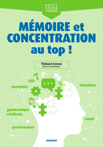 Mémoire et concentration au top ! - Thibaud Dumas - Livre