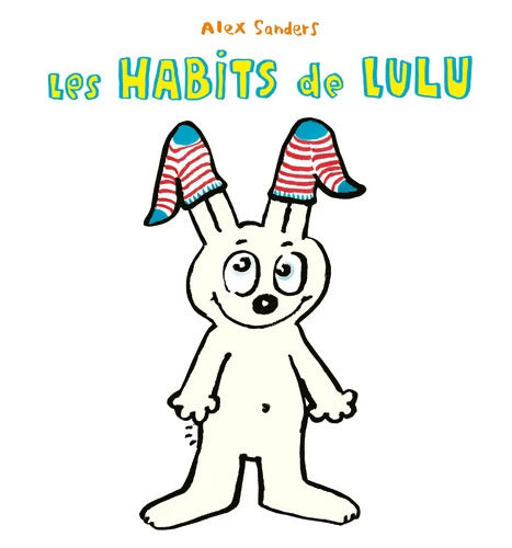 Les habits de Lulu - Alex Sanders - Livre