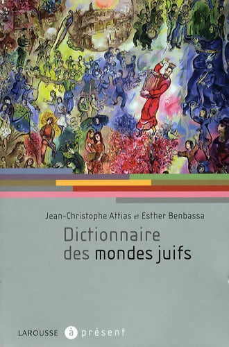 Dictionnaire des mondes juifs - Jean-Christophe Attias - Livre