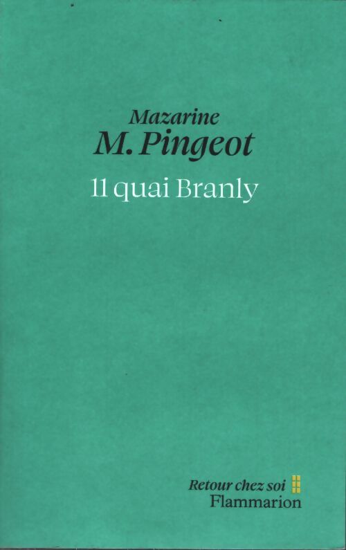11 quai branly - Mazarine M. Pingeot - Livre