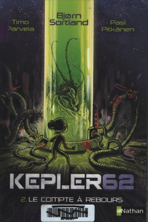 Kepler 62 - le compte à rebours Tome II - dès 10 ans - Timo Parvela - Livre