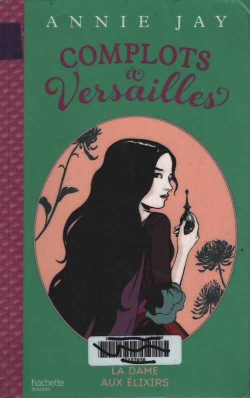 La dame aux élixirs - Annie Jay - Livre