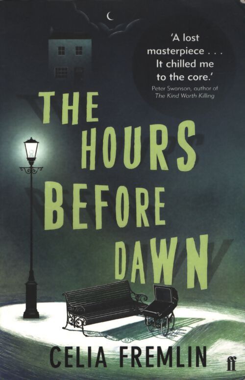 The hours before dawn : 'irresistible. ' - Célia Fremlin - Livre