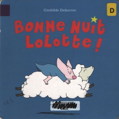 Bonne nuit lolotte - Clothilde Delacroix - Livre
