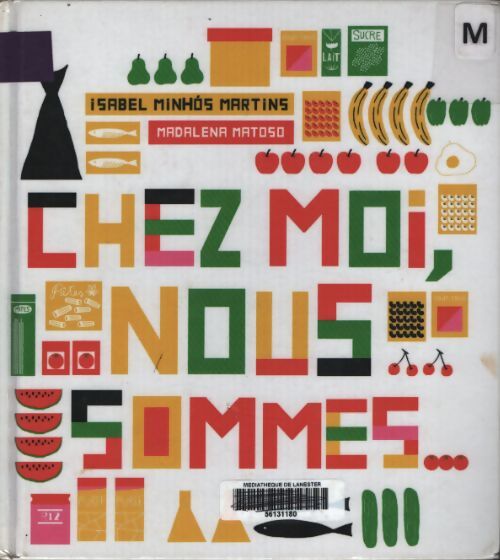 Chez moi nous sommes... - Isabelle Minhos Martins - Livre
