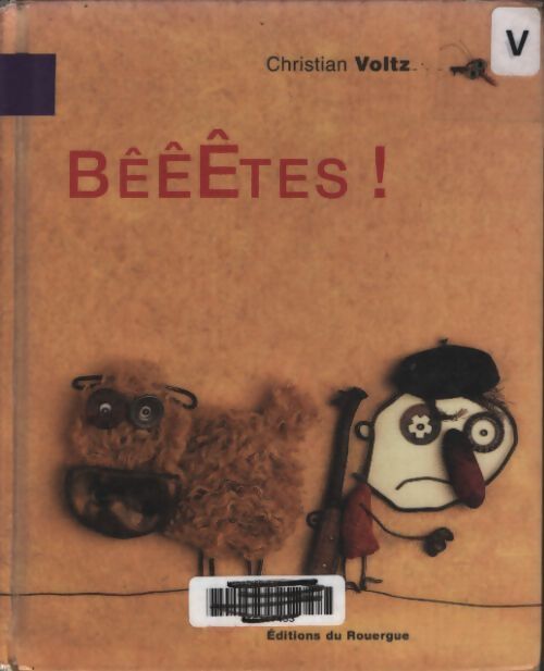 Bêêêtes - Christian Voltz - Livre
