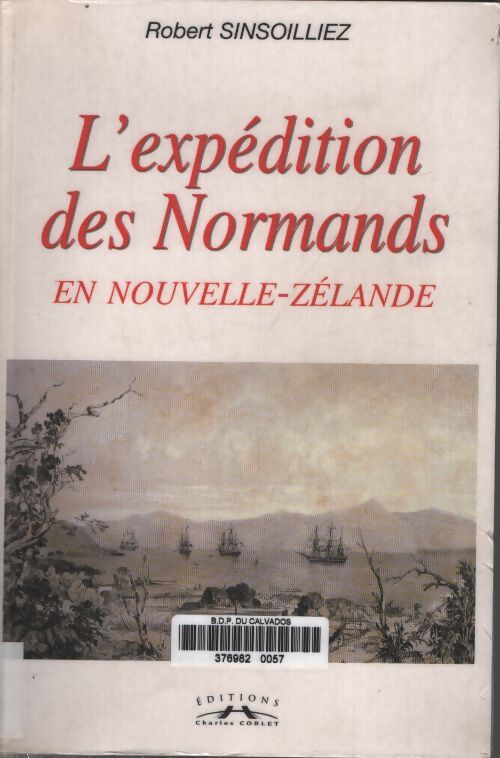 L'expédition des normands en nouvelle-zélande - Robert Sinsoilliez - Livre
