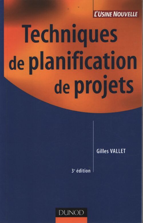 Techniques de planification de projets - Gilles Vallet - Livre