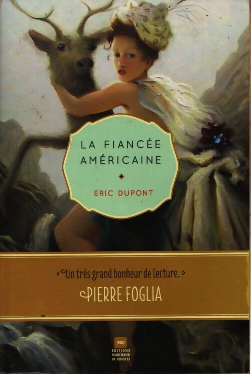 La fiancée américaine - Eric Dupont - Livre