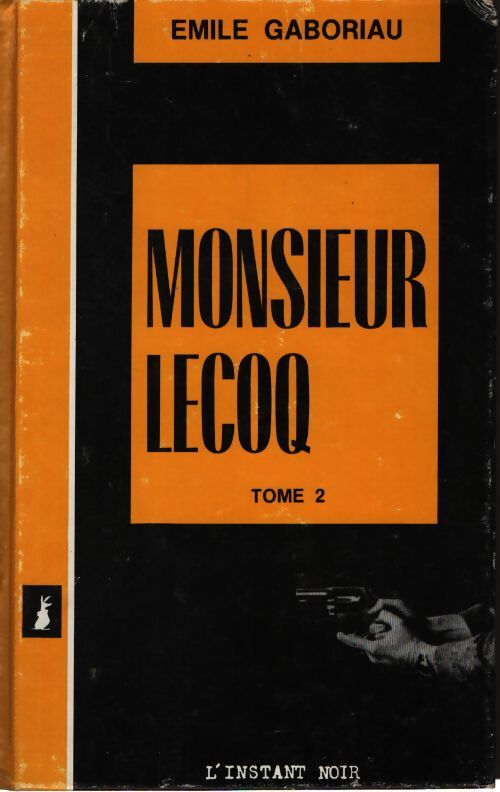 Monsieur lecoq Tome II - Emile Gaboriau - Livre