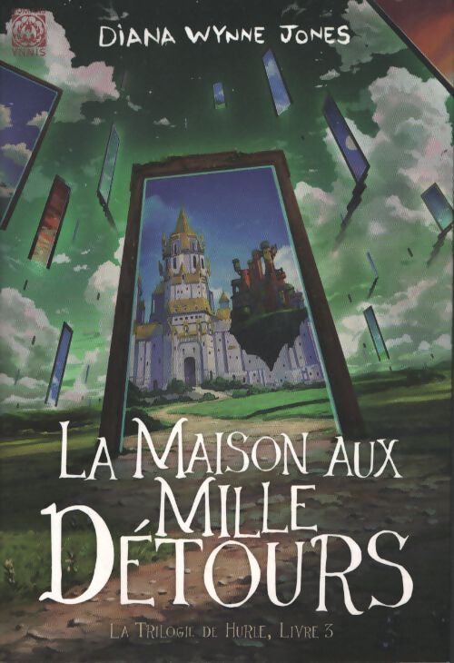 La maison aux mille détours : La trilogie de hurle 3 - Diana Wynne Jones - Livre