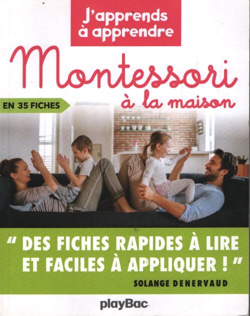 Montessori à la maison - j'apprends à apprendre - Solange Denervaud - Livre
