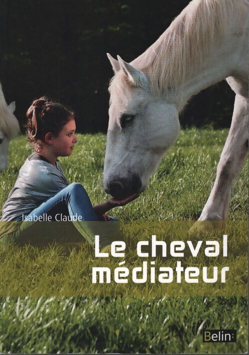 Le cheval médiateur - Isabelle Claude - Livre