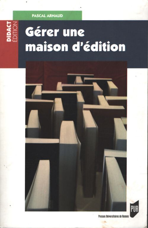 Gerer une maison d edition - Pur - Livre